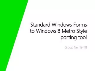 Standard Windows Forms 	to Windows 8 Metro Style porting tool
