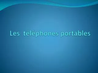 les t l phones portables