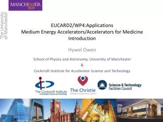 EUCARD2/WP4:Applications Medium Energy Accelerators/Accelerators for Medicine Introduction