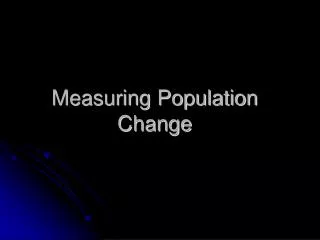 Measuring Population Change