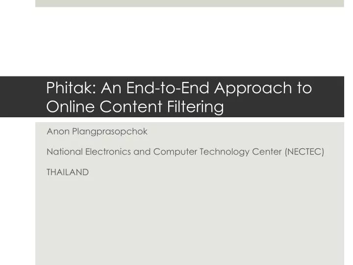phitak an end to end approach to online content filtering