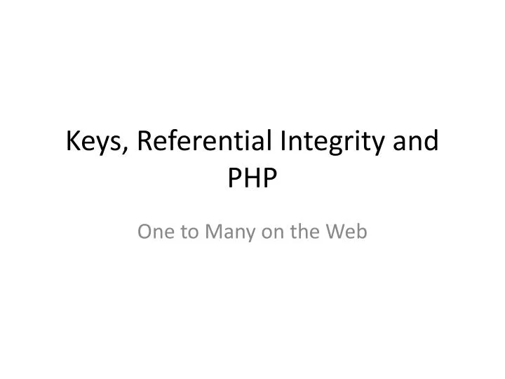keys referential integrity and php
