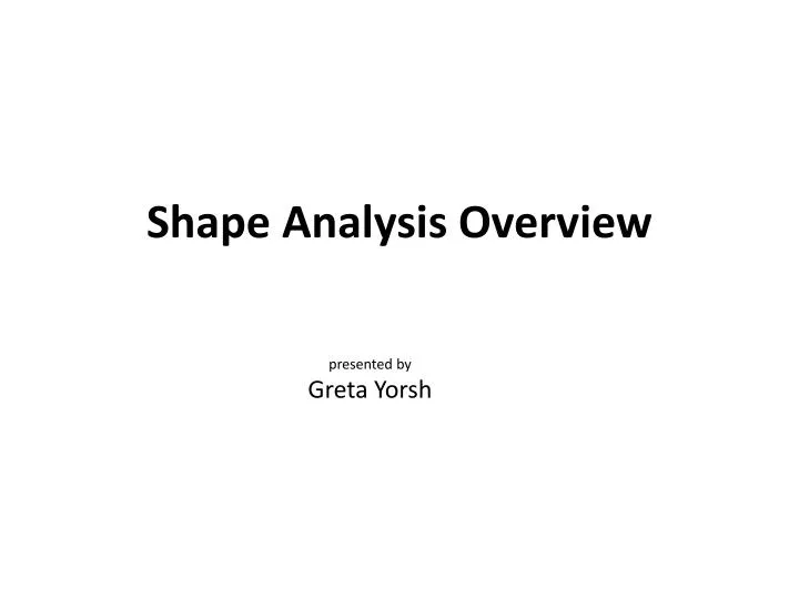 shape analysis overview