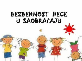 bezbednost dece u saobra aju