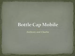 Bottle Cap M obile