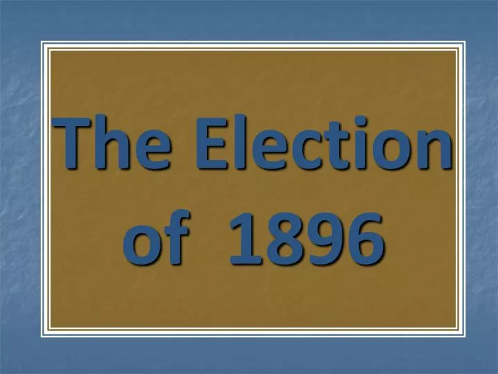 the election of 1896
