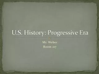 U.S. History: Progressive Era