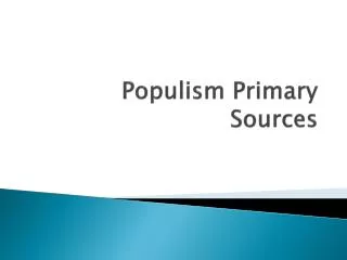 Populism Primary Sources