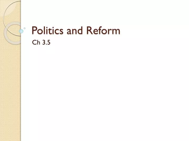 politics and reform