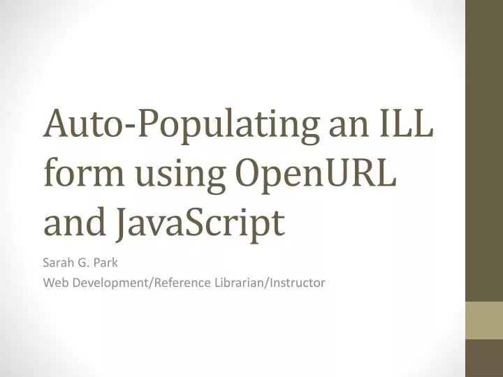 auto populating an ill form using openurl and javascript