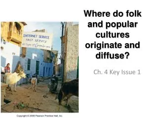 Where do folk and popular cultures originate and diffuse?