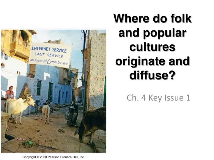 where do folk and popular cultures originate and diffuse