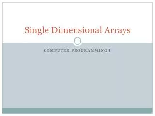 Single Dimensional Arrays