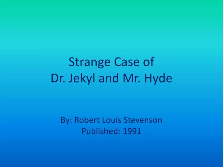 strange case of dr jekyl and mr hyde