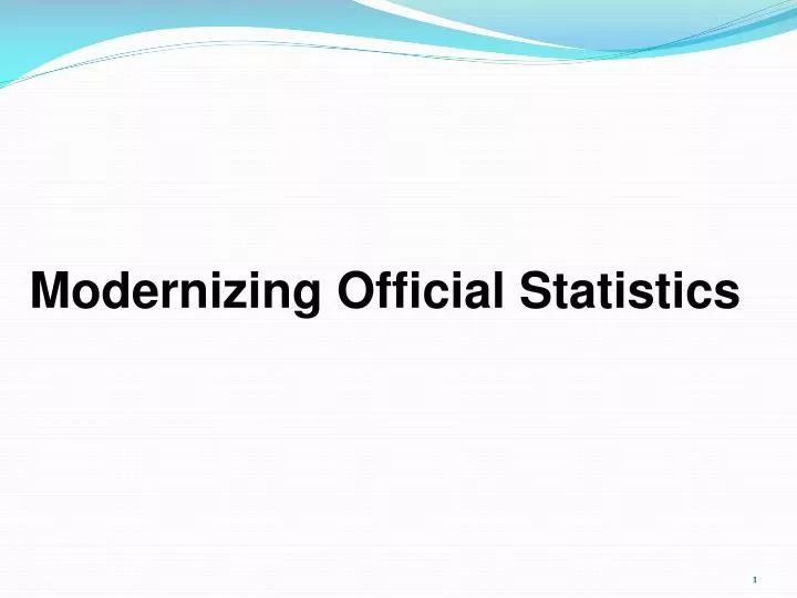 modernizing o fficial statistics
