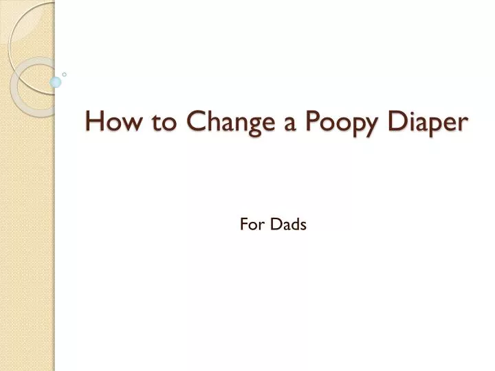 how to change a poopy diaper