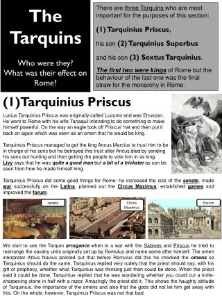 The Tarquins Who were they? What was their effect on Rome?