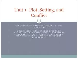 Unit 1- Plot, Setting, and Conflict