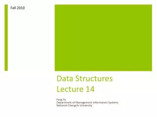 Data Structures Lecture 14