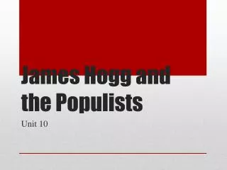 james hogg and the populists