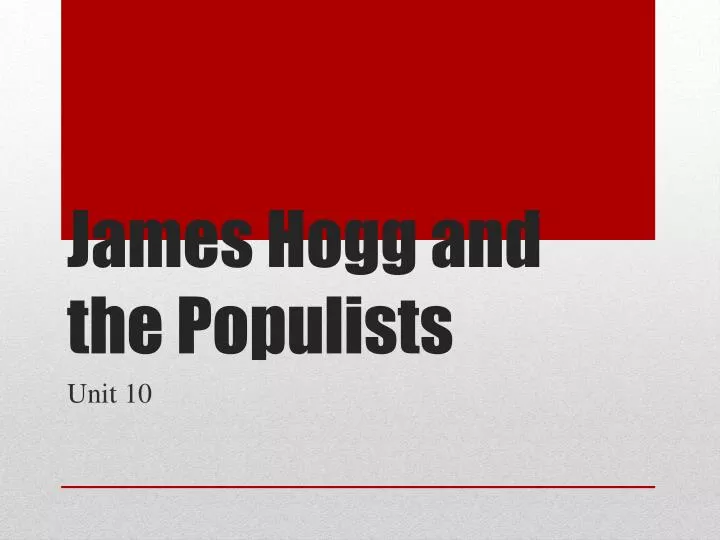 james hogg and the populists