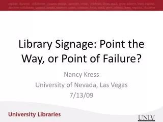 Library Signage: Point the Way, or Point of Failure?