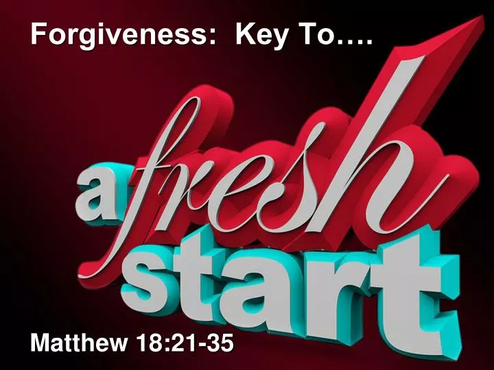 forgiveness key to