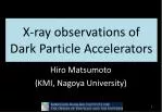 X-ray observations of Dark Particle Accelerators - slide 1