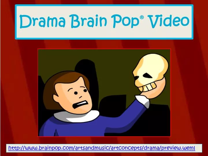 drama brain pop video