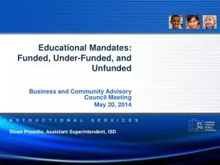 Educational Mandates: Funded, Under-Funded, and Unfunded