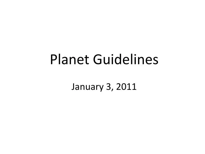 planet guidelines