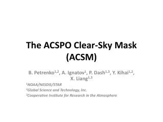 The ACSPO Clear-Sky Mask (ACSM)