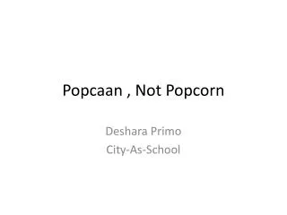 Popcaan , Not Popcorn