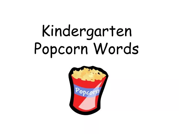 kindergarten popcorn words