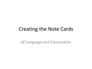 Creating the Note Cards