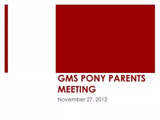 GMS PONY PARENTS MEETING