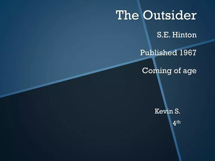 the outsider s e hinton published 1967 coming of age