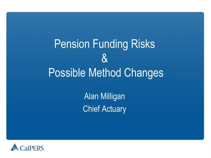 pension funding risks possible method changes