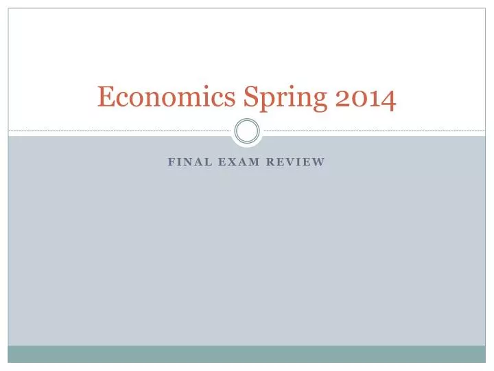 economics spring 2014