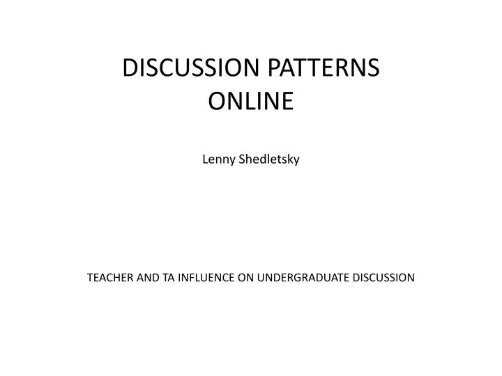 discussion patterns online lenny shedletsky