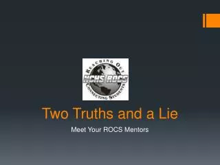 two truths and a lie