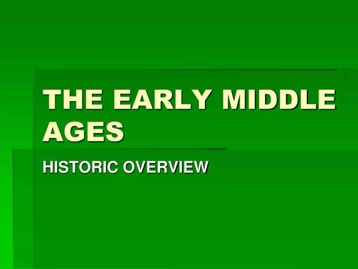 the early middle ages