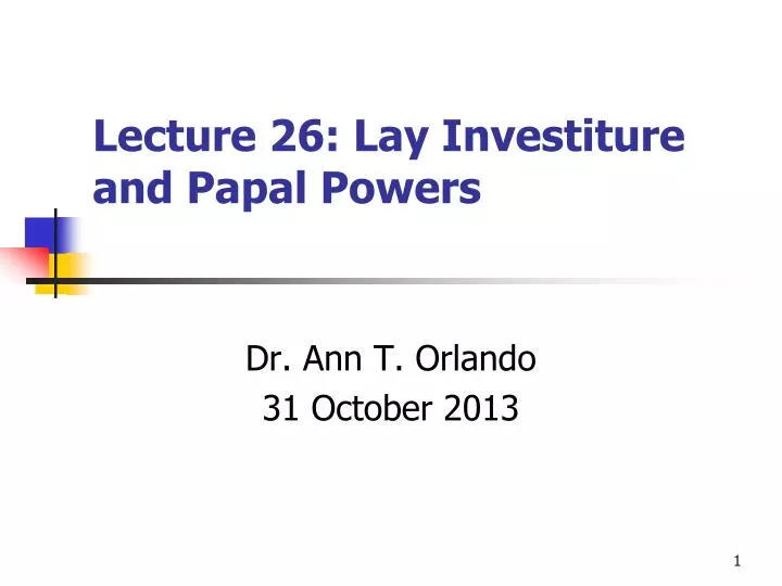 lecture 26 lay investiture and papal powers
