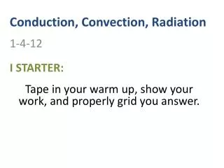 Conduction, Convection, Radiation