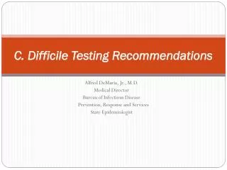 C. Difficile Testing Recommendations