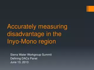 Accurately measuring disadvantage in the Inyo-Mono region