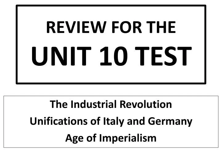 review for the unit 10 test