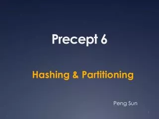 Precept 6