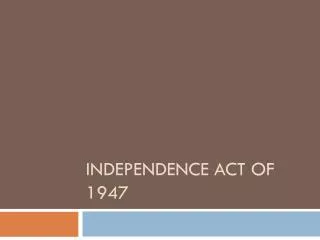 Independence Act of 1947