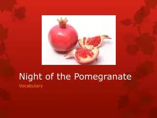 Night of the Pomegranate